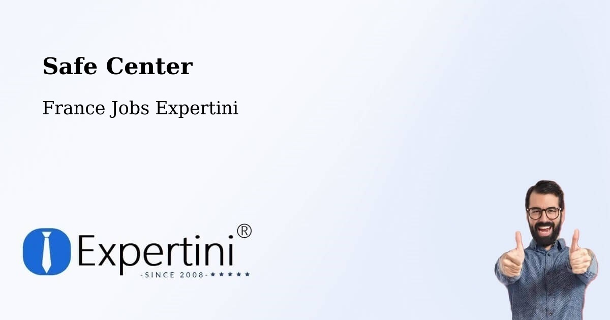 Safety Center – Lormaison - France Jobs Expertini